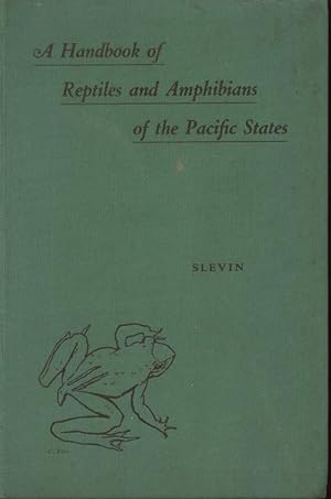 Seller image for A Handbook of Reptiles and Amphibians of the Pacific States Including Certain Eastern Species for sale by Frank's Duplicate Books