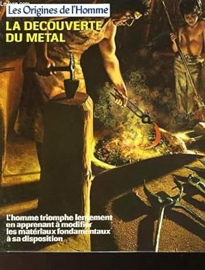 Bild des Verkufers fr LA DECOUVERTE DU METAL zum Verkauf von Le-Livre