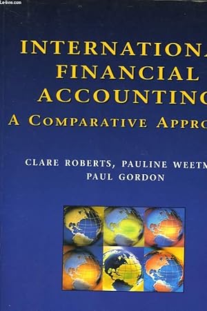 Imagen del vendedor de INTERNATIONAL FINANCIAL ACCOUNTING - A COMPARATIVE APPROACH a la venta por Le-Livre