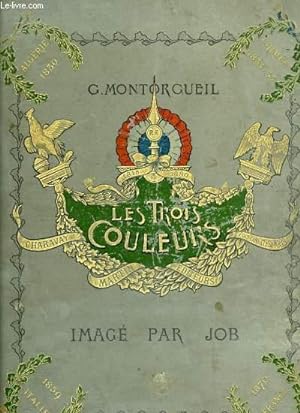 Bild des Verkufers fr LES TROIS COULEURS, FRANCE SON HISTOIRE zum Verkauf von Le-Livre