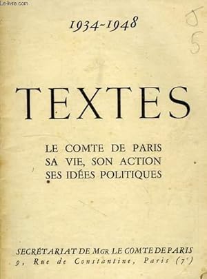 Bild des Verkufers fr LE COMTE DE PARIS, SA VIE, SON ACTION, SES IDEES POLITIQUES, 1934-1948, TEXTES zum Verkauf von Le-Livre