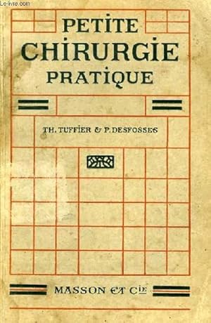 Seller image for PETITE CHIRURGIE PRATIQUE for sale by Le-Livre