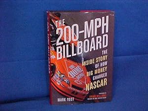 The 200-MPH Billboard: The Inside Story of How Big Money Changed Nascar