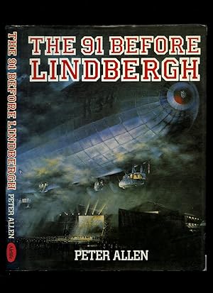 Seller image for The 91 Before Lindbergh for sale by Little Stour Books PBFA Member