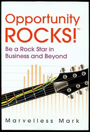 Image du vendeur pour Opportunity Rocks ! Be a Rock Star in Business and Beyond mis en vente par Inga's Original Choices