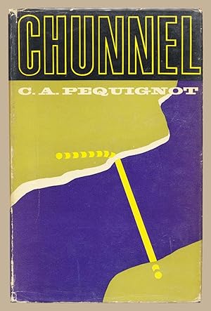 Chunnel - Everyman's Guide to the Technicalities of Building the Channel Tunnel