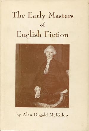 Bild des Verkufers fr The Early Masters Of English Fiction zum Verkauf von Kenneth A. Himber
