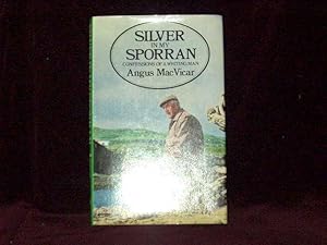 Seller image for Silver in My Sporran; for sale by Wheen O' Books