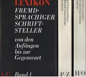 Seller image for Lexikon fremdsprachiger Schriftsteller von den Anfngen bis zur Gegenwart. 3 Bnde. A/G Band 1. H/O Band 2. P/Z Band 3. for sale by Leonardu
