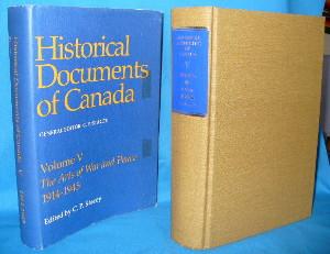 Image du vendeur pour Historical Documents of Canada. Volume V The Arts of War and Peace 1914-1945 mis en vente par Alhambra Books