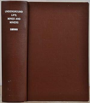 Seller image for UNDERGROUND LIFE; or, Mines and Miners. By L. Simonin. Translated, Adapted to the Present State of British Mining, and Edited by H.W. Bristow. Illustrated with 100 Engravings on Wood, 20 Maps Geologically Coloured, and 10 Plates of Metals and Minerals for sale by Kurt Gippert Bookseller (ABAA)