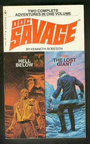 Imagen del vendedor de DOC SAVAGE - Hell Below (#99); The Lost Giant (#100) (2 Stories in One Book = Originally Published 05 and 06/1941); a la venta por Comic World