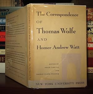 Imagen del vendedor de THE CORRESPONDENCE OF THOMAS WOLFE AND HOMER ANDREW WATT a la venta por Rare Book Cellar