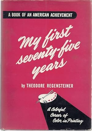 Image du vendeur pour MY FIRST SEVENTY-FIVE YEARS mis en vente par Columbia Books, ABAA/ILAB, MWABA