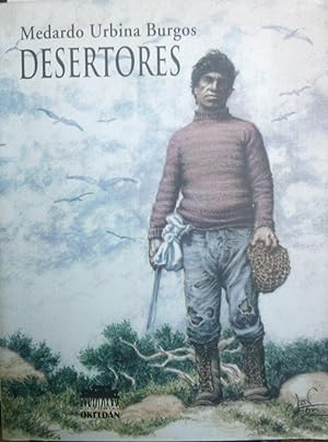Desertores. Prólogo Gustavo Boldrini