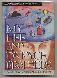 Seller image for MY LIFE WITH DR. JOYCE BROTHERS. A NOVEL IN STORIES for sale by REVERE BOOKS, abaa/ilab & ioba