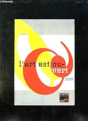 Image du vendeur pour L ART EST OUVERTS 2009. mis en vente par Le-Livre