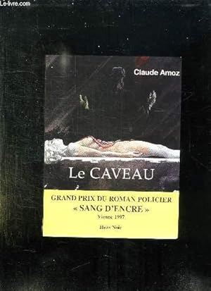 Seller image for LE CAVEAU. for sale by Le-Livre