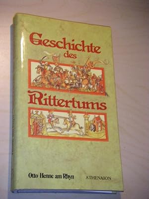 Bild des Verkufers fr Geschichte des Rittertums zum Verkauf von Versandantiquariat Rainer Kocherscheidt