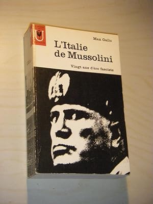 Bild des Verkufers fr L'Italie de Mussolini. Vingt ans d'ere fasciste zum Verkauf von Versandantiquariat Rainer Kocherscheidt