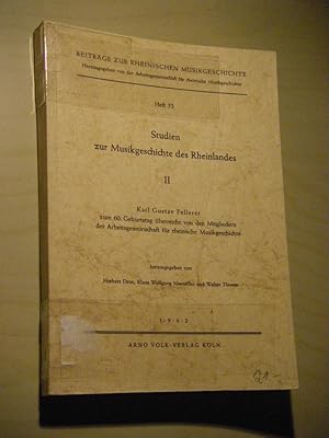 Studien zur Musikgeschichte des Rheinlandes II. Karl Gustav Fellerer zum 60. Geburtstag überreich...