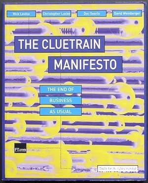 Bild des Verkufers fr The Cluetrain Manifesto: The End Of Business As Usual zum Verkauf von Hall of Books