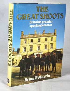 The Great Shoots. Britain's Premier Sporting Estates