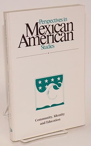 Bild des Verkufers fr Perspectives in Mexican American Studies; vol. 3, 1992: Community, identity and education zum Verkauf von Bolerium Books Inc.