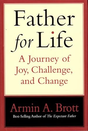 Seller image for FATHER FOR LIFE: A Journey of Joy, Challenge, and Change for sale by Bookfever, IOBA  (Volk & Iiams)