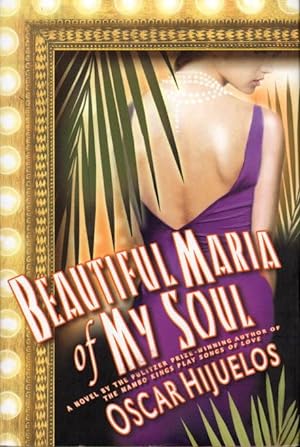 Bild des Verkufers fr BEAUTIFUL MARIA OF MY SOUL: Or, The True Story of Maria Garcia y Cifuentes, the Lady Behind a Famous Song. zum Verkauf von Bookfever, IOBA  (Volk & Iiams)