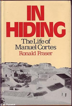 In Hiding: The Life of Manuel Cortes