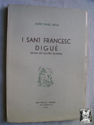 Seller image for I SANT FRANCESC DIGU for sale by Librera Maestro Gozalbo