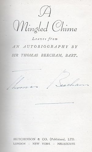 Seller image for A Mingled Chime Leaves from An Autobiography By Sir Thomas Beecham, Bart. for sale by Handsworth Books PBFA