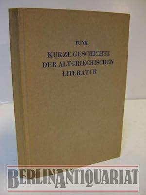 Bild des Verkufers fr Kurze Geschichte der altgriechischen Literatur. zum Verkauf von BerlinAntiquariat, Karl-Heinz Than