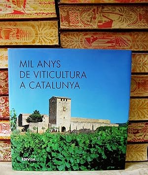 Imagen del vendedor de MIL ANYS DE VITICULTURA A CATALUNYA a la venta por montgiber