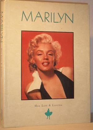 Marilyn Her Life and Legend
