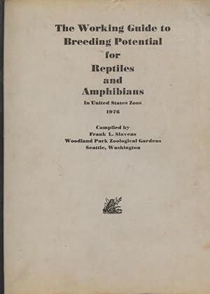 The Working Guide to Breeding Potential for Reptiles and Amphibians in United States Zoos 1976