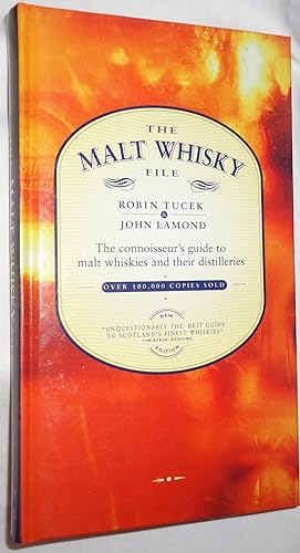 The Malt Whiskey File: The Connoisseur's Guide to Malt Whiskies and Their Distilleries