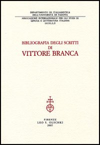 Bild des Verkufers fr Bibliografia degli scritti di Vittore Branca. zum Verkauf von FIRENZELIBRI SRL