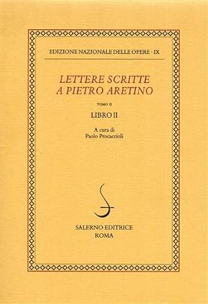 Seller image for Lettere scritte a Pietro Aretino. Tomo II. Libro II. for sale by FIRENZELIBRI SRL