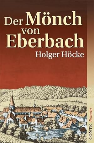 Seller image for Der Mnch von Eberbach : Historischer Roman for sale by AHA-BUCH GmbH