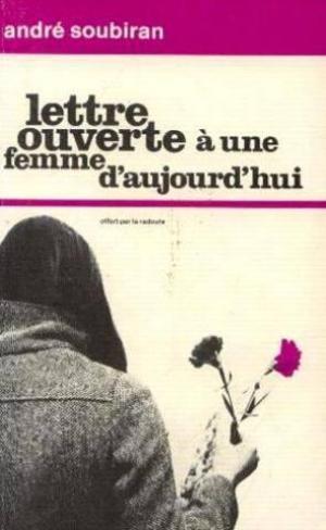 Seller image for LETTRE OUVERTE A UNE FEMME D'AUJOURD'HUI for sale by secretdulivre