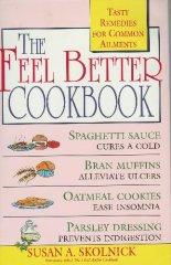 Immagine del venditore per The Feel Better Cookbook venduto da Infinity Books Japan