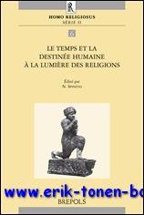 Bild des Verkufers fr temps et la destinee humaine a la lumiere des religions et des cultures, zum Verkauf von BOOKSELLER  -  ERIK TONEN  BOOKS