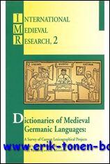 Bild des Verkufers fr Dictionaries of Medieval Germanic Languages A Survey of Current Lexicographical Projects., zum Verkauf von BOOKSELLER  -  ERIK TONEN  BOOKS