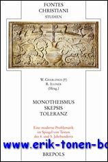 Immagine del venditore per Monotheismus ' Skepsis ' Toleranz. Eine moderne Problematik im Spiegel von Texten des 4. und 5. Jahrhunderts Anlasslich der Prasentation des 100. Bandes der Reihe 'Fontes Christiani', venduto da BOOKSELLER  -  ERIK TONEN  BOOKS