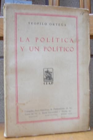 Bild des Verkufers fr LA POLITICA Y UN POLITICO zum Verkauf von LLIBRES del SENDERI