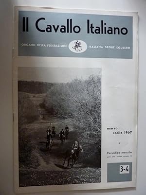 "IL CAVALLO ITALIANO Organo della Federazione Italiana Sport Equestri  Periodico Mensile 3 - 4 M...