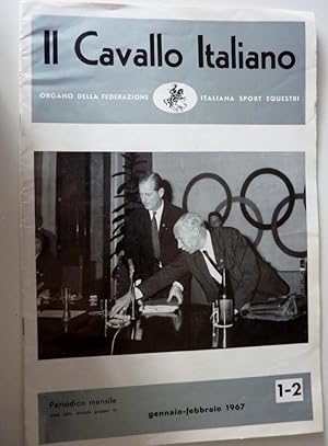 Seller image for IL CAVALLO ITALIANO Organo della Federazione Italiana Sport Equestri   Periodico Mensile 1 - 2 GENNAIO / FEBBRAIO 1967" for sale by Historia, Regnum et Nobilia