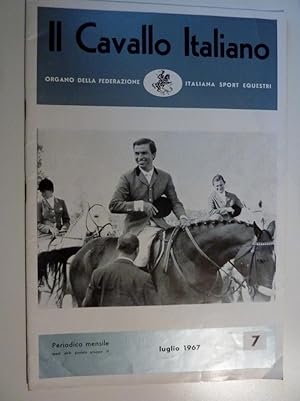 "IL CAVALLO ITALIANO Organo della Federazione Italiana Sport Equestri  Periodico Mensile 7 - LUG...